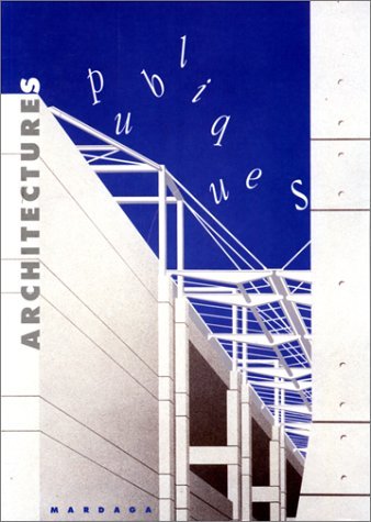 Imagen de archivo de ARCHITECTURES PUBLIQUES a la venta por LIVREAUTRESORSAS