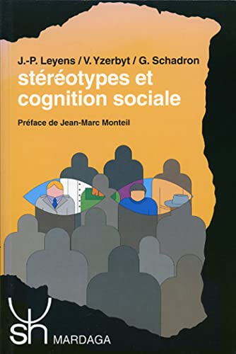 Beispielbild fr Strotypes et cognition sociale. tude des processus mentaux en psychologie sociale zum Verkauf von Ammareal