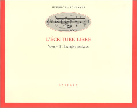 Beispielbild fr L'criture libre : Volume 2: Exemples musicaux zum Verkauf von Librairie musicale Thierry Legros