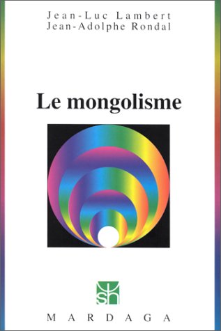 9782870096437: Le mongolisme