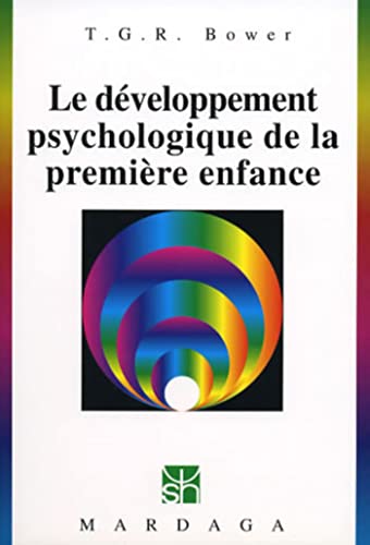 Stock image for Le dveloppement psychologique de la premire enfance for sale by Ammareal