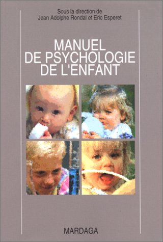 Beispielbild fr Manuel de psychologie de l'enfant zum Verkauf von Ammareal