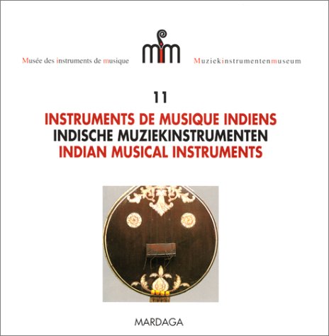 Beispielbild fr Mus�e des instruments de musique, num�ro 11 : Instruments de musique indiens (MUSIQUE - MUSICOLOGIE) zum Verkauf von Wonder Book