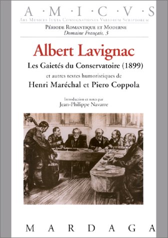 Stock image for Albert Lavignac : Les Gaiets du Conservatoire (1899) for sale by Le Monde de Kamlia