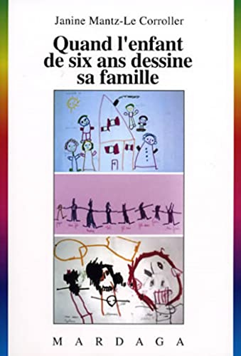 9782870098240: QUAND L'ENFANT DE SIX ANS DESSINE SA FAMILLE