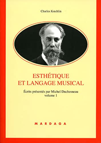 9782870099421: Esthtique et langage musical: Tome 1, Esthtique et langage musical