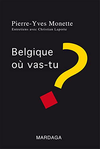 Stock image for belgique, ou vas-tu ? for sale by Chapitre.com : livres et presse ancienne