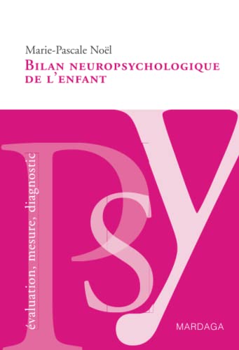 Beispielbild fr Bilan neuropsychologique de l'enfant zum Verkauf von medimops