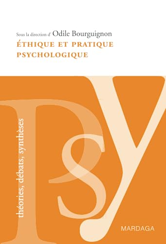 Stock image for thique et pratique psychologique: Le respect de la personne  la base du travail du psychologue for sale by Le Monde de Kamlia