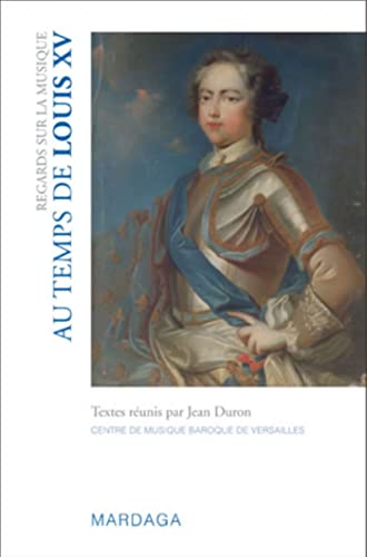Stock image for Regards sur la musique au temps de Louis XV for sale by Ammareal