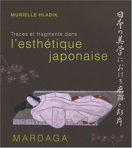 9782870099827: Traces et fragments dans l'esthtique japonaise