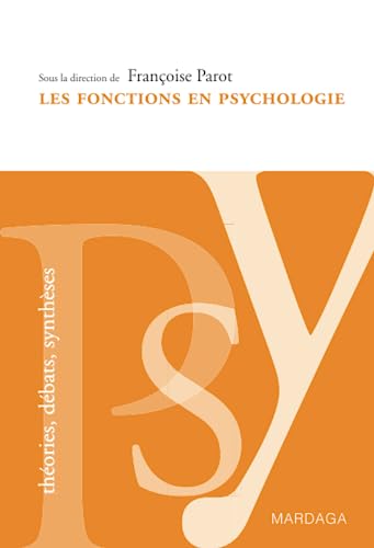 Imagen de archivo de Les fonctions en psychologie: Ouvrage de rfrence psychologique a la venta por Ammareal