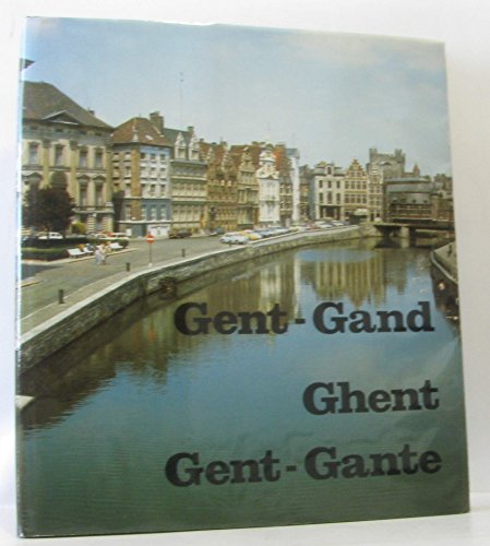 Stock image for Gent - Gand - Ghent - Gent - Gante (Dutch Edition) for sale by SatelliteBooks