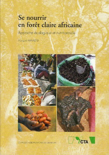 Stock image for SE NOURRIR EN FORET CLAIRE AFRICAINE for sale by dsmbooks