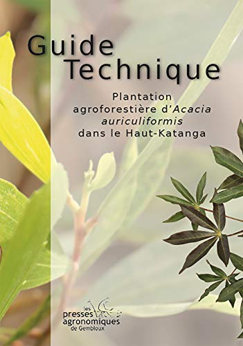 Stock image for Guide technique plantation agroforestiere d'acacia dans haut katanga [Broch] Boldrini, Sylvie et a for sale by BIBLIO-NET
