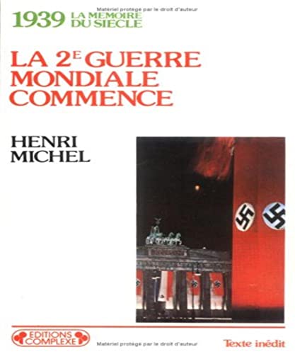 9782870270486: La 2ème Guerre mondiale commence: 1939 (La Mémoire du siècle) (French Edition)