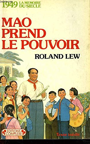 Beispielbild fr Mao prend le pouvoir; 1949 : La mmoire du sicle, N 10. zum Verkauf von AUSONE