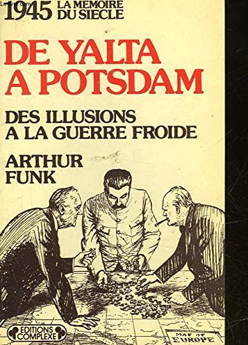 Beispielbild fr 1945 : DE YALTA A POSTDAM zum Verkauf von Wonder Book