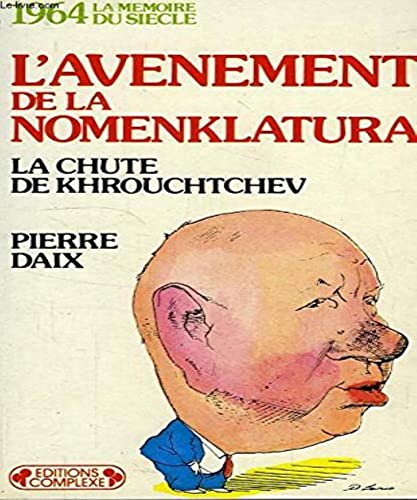 Beispielbild fr L'avnement d ela Nomenklatura zum Verkauf von A TOUT LIVRE