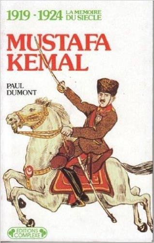 9782870271056: Mustafa Kemal invente la Turquie moderne: 1919-1924