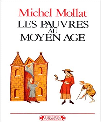 Imagen de archivo de Les pauvres du Moyen Age a la venta por medimops