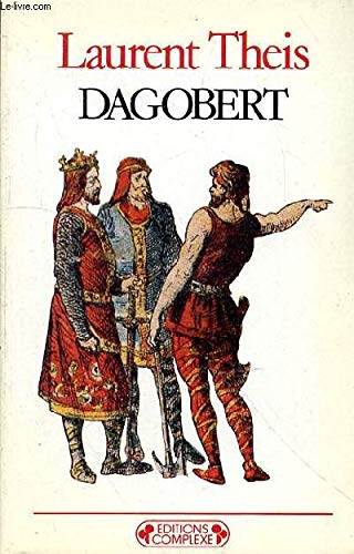 Beispielbild fr Dagobert, un Roi pour un peuple. Collection : Historiques, N 14. zum Verkauf von AUSONE