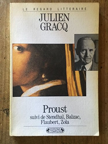 9782870271896: Proust, Stendhal, Balzac, Flaubert, Zola