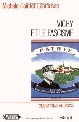9782870272121: Vichy et le fascisme: Les hommes, les structures et les pouvoirs