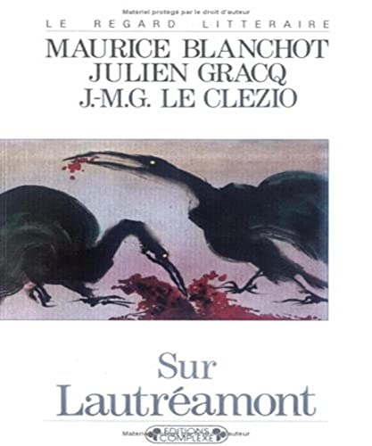 Sur LautreÌamont (Le Regard litteÌraire) (French Edition) (9782870272169) by [???]