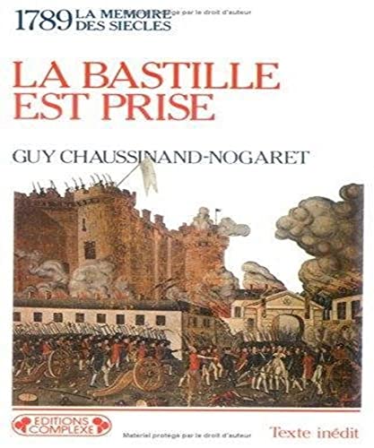 Stock image for La Bastille est prise - la Rvolution franaise commence for sale by Book Deals