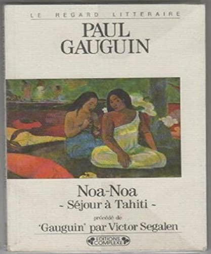 9782870272817: Noa Noa sjour  Tahiti, suivi de "Gauguin dans son dernier dcor" (French Edition)