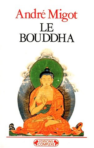 Imagen de archivo de Le Bouddha a la venta por La Bouquinerie des Antres