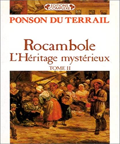 Stock image for Rocambole. Vol. 2. L'hritage Mystrieux for sale by RECYCLIVRE
