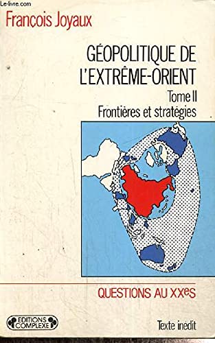 9782870273791: Gopolitique de l'Extrme Orient T2