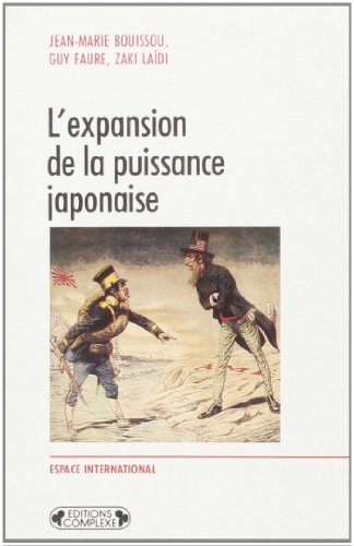 Stock image for L'expansion De La Puissance Japonaise (Espace international) for sale by PsychoBabel & Skoob Books