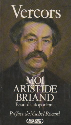 Beispielbild fr Moi, Aristide Briand zum Verkauf von Ammareal