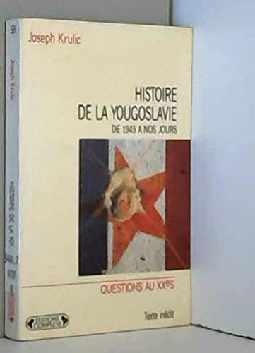 HISTOIRE DE LA YOUGOLAVIE DE 1945 A NOS JOURS