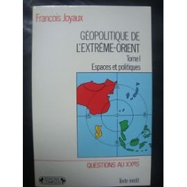 Beispielbild fr Gopolitique de l'Extrme-Orient Tome 2 : Frontires et stratgies zum Verkauf von Ammareal