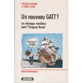 Stock image for Un nouveau GATT ? : Les changes mondiaux aprs l'Uruguay Round for sale by Librairie Th  la page