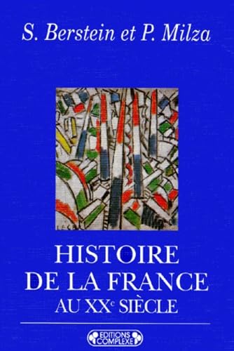 9782870275504: Histoire de la France au XXe siècle (Bibliothèque Complexe) (French Edition)