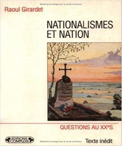 Beispielbild fr Nationalismes et nation (Questions au XXe sie`cle) (French Edition) zum Verkauf von Booksavers of Virginia