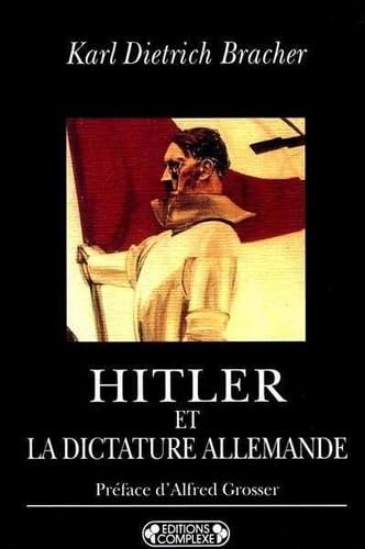 Hitler et la dictature allemande (9782870275696) by Karl Dietrich Bracher