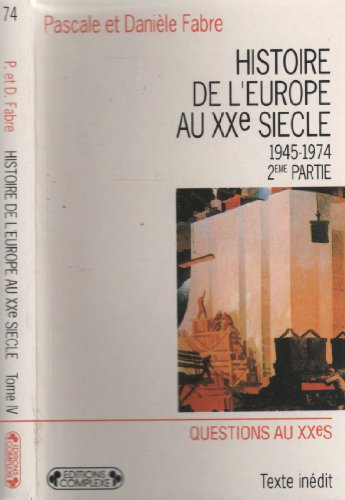 Stock image for Histoire de l'Europe au XX s T4 for sale by EPICERIE CULTURELLE