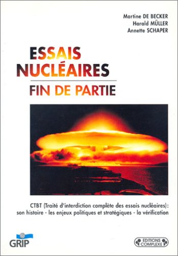 Stock image for Essais nuclaires : Fin de partie for sale by Ammareal
