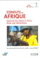 Beispielbild fr Conflits en Afrique: Analyse des crises et pistes pour une pre?vention : rapport de la Commission "Re?gions africaines en crise" (Les publications du GRIP) (French Edition) zum Verkauf von Wonder Book