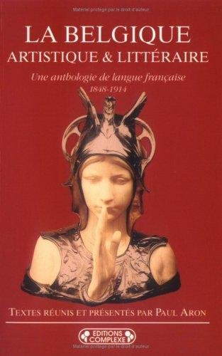 9782870276716: La Belgique artistique et littraire: 1848-1914