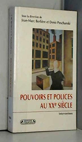 Stock image for POUVOIRS ET POLICES AU XXEME SIECLE. Europe, Etats-Unis, Japon for sale by medimops