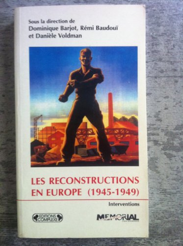 Beispielbild fr Les Reconstructions en Europe 1945-1949 zum Verkauf von Shanti