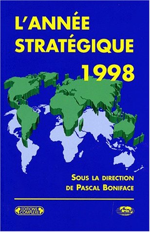 L'ANNEE STRATEGIQUE 1998