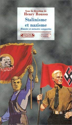 Stock image for Stalinisme et Nazisme: Histoire et Memopire Comparees (French Edition) for sale by Solr Books